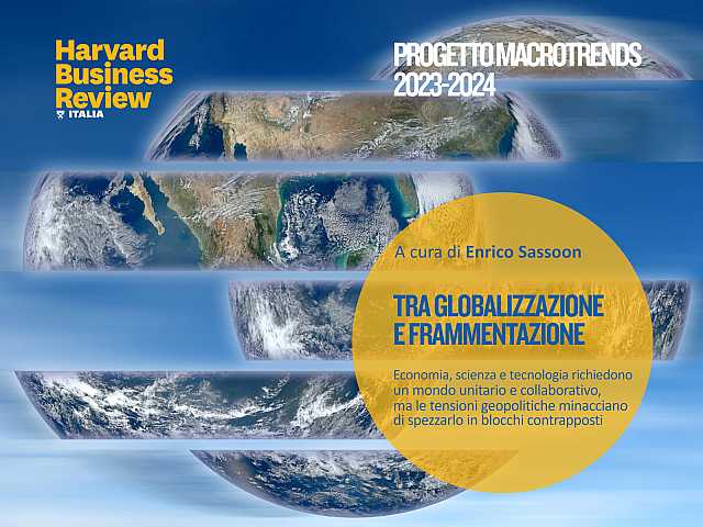 AMBROSETTI LIVEVIA WEB
Tra globalizzazione e frammentazione: presentazione del Rapporto Macrotrends 2023 - 2024 di Harvard Business Review Italia
