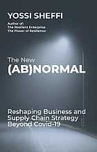 The New (Ab)Normal. Reshaping Business and Supply Chain Strategy Beyond Covid-19