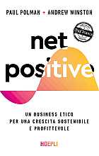 Net positive. Un business etico per una crescita sostenibile e profittevole