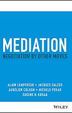 The mediation handbook: negotiation by other moves