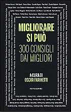 Migliorare si può. 300 consigli dai migliori