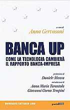 Banca up. Come la tecnologia cambierà il rapporto banca-impresa