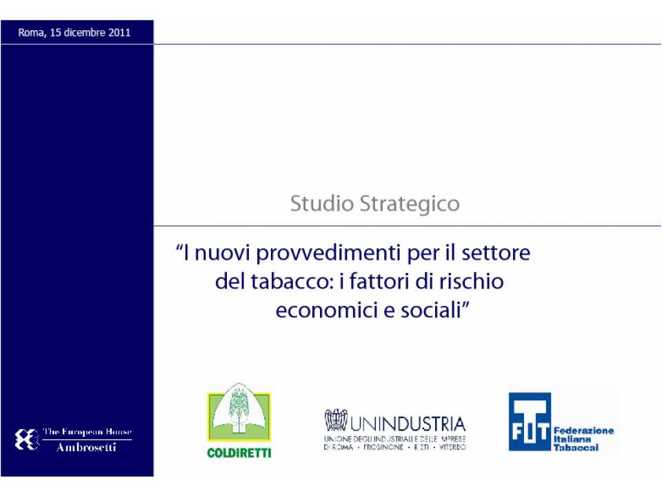 I nuovi provvedimenti per il settore del tabacco: i fattori di rischio economici e sociali