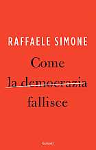Come la democrazia fallisce