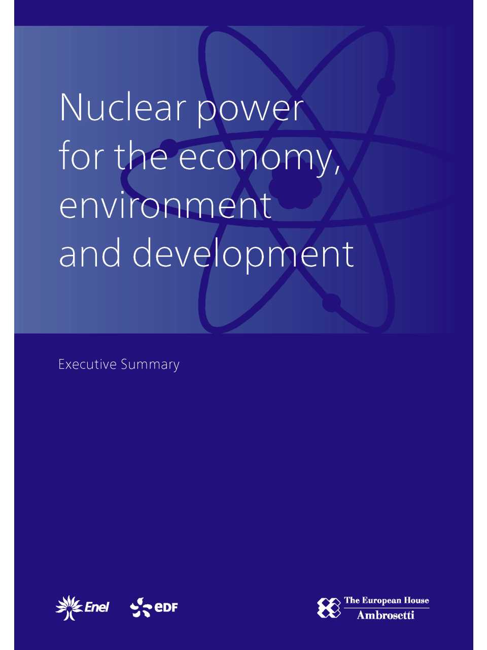 Nuclear power for the economy, environment and development (Executive Summary)