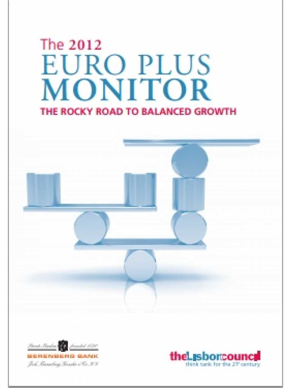 The 2012 Euro Plus Monitor: The Rocky Road to Balanced Growth
