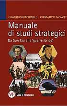 Manuale di studi strategici. Da Sun Tzu alle 'guerre ibride'