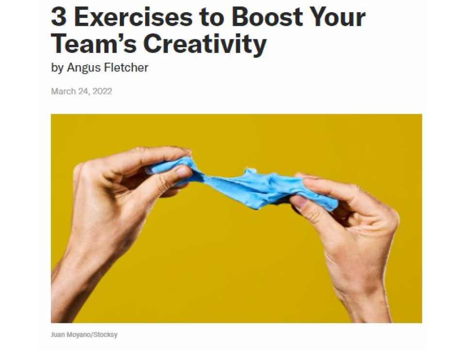 3 Exercises to Boost Your Team’s Creativity