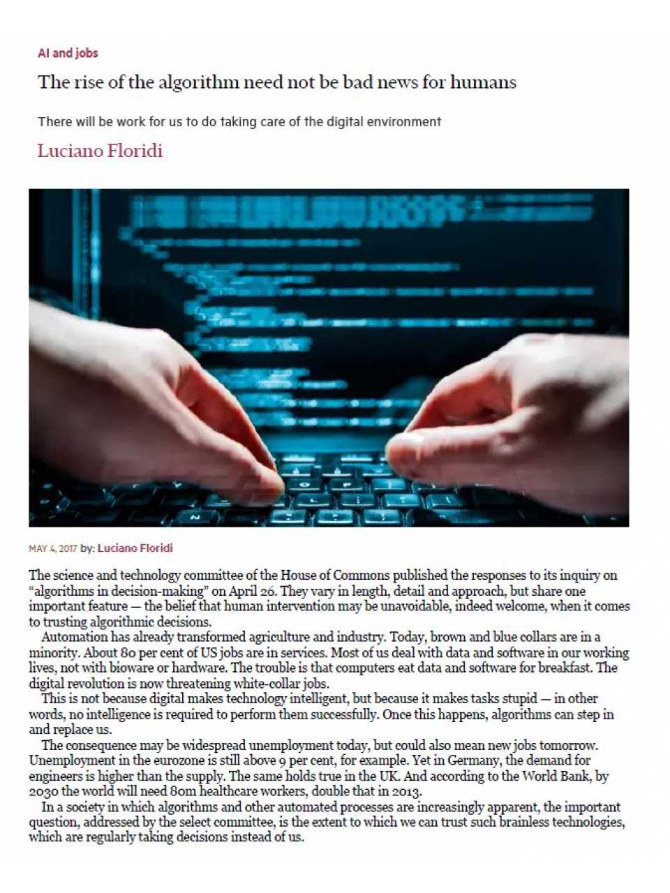 The rise of the algorithm need not be bad news for humans