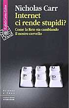 Internet ci rende stupidi? Come la Rete sta cambiando il nostro cervello