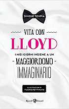 Vita con Lloyd. I miei giorni insieme a un maggiordomo immaginario