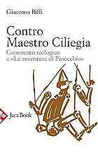 Contro Maestro Ciliegia. Commento teologico a «Le avventure di Pinocchio»