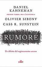 Rumore - Un difetto del ragionamento umano