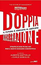 Doppia accelerazione. Strategie scelte dal MIT per il nuovo scenario competitivo