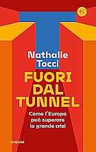 Fuori dal tunnel: Come l'Europa può superare la grande crisi 