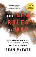 The new rules of war. How America can win -- Against Russia, China, and other threats