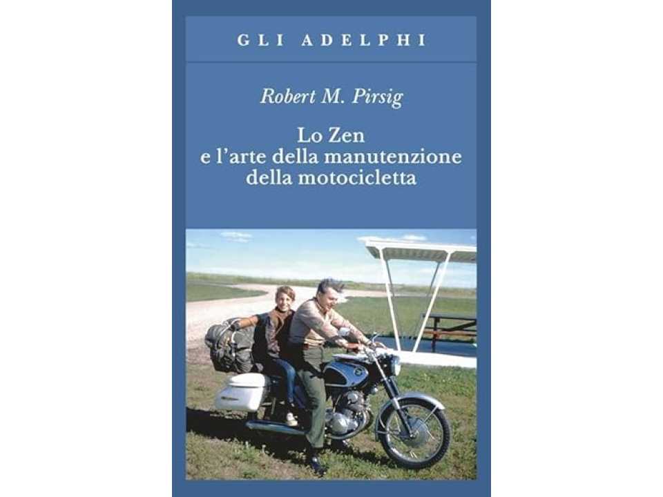 Lo zen e l'arte della manutenzione della motocicletta