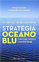 Strategia Oceano Blu. Vincere senza competere