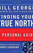 Finding Your True North. A Personal Guide