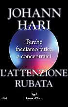 L'attenzione rubata. Perché facciamo fatica a concentrarci