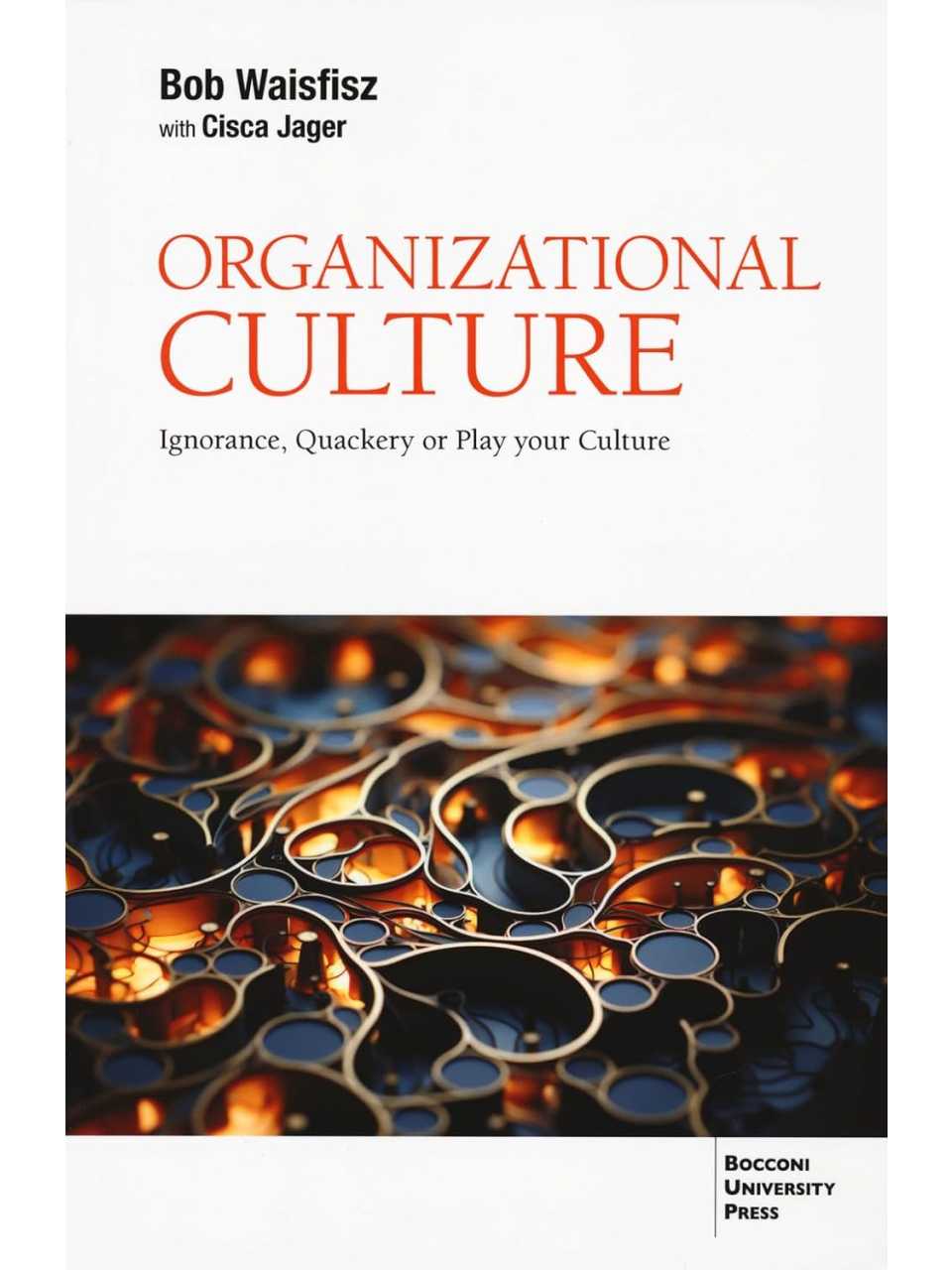 Organizational culture. Ignorance, quackery or play your culture