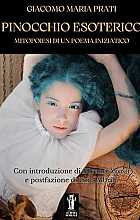 Pinocchio Esoterico. Mitopoiesi di un poema iniziatico