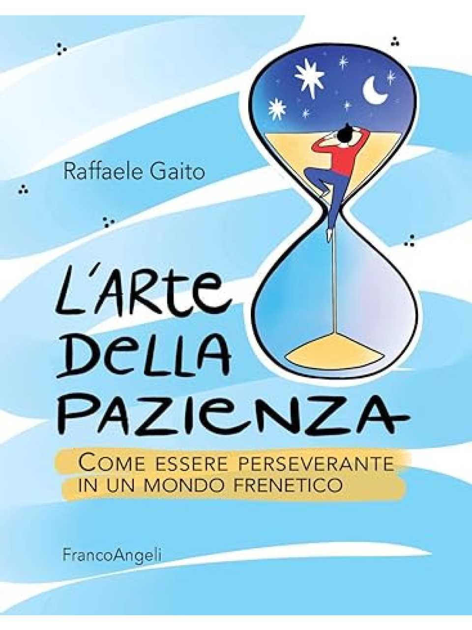 AMBROSETTI MANAGEMENT (*)IN PRESENZA E VIA WEB
Pazienza e dedizione: raggiungi i traguardi con il giusto mix di calma e tenacia