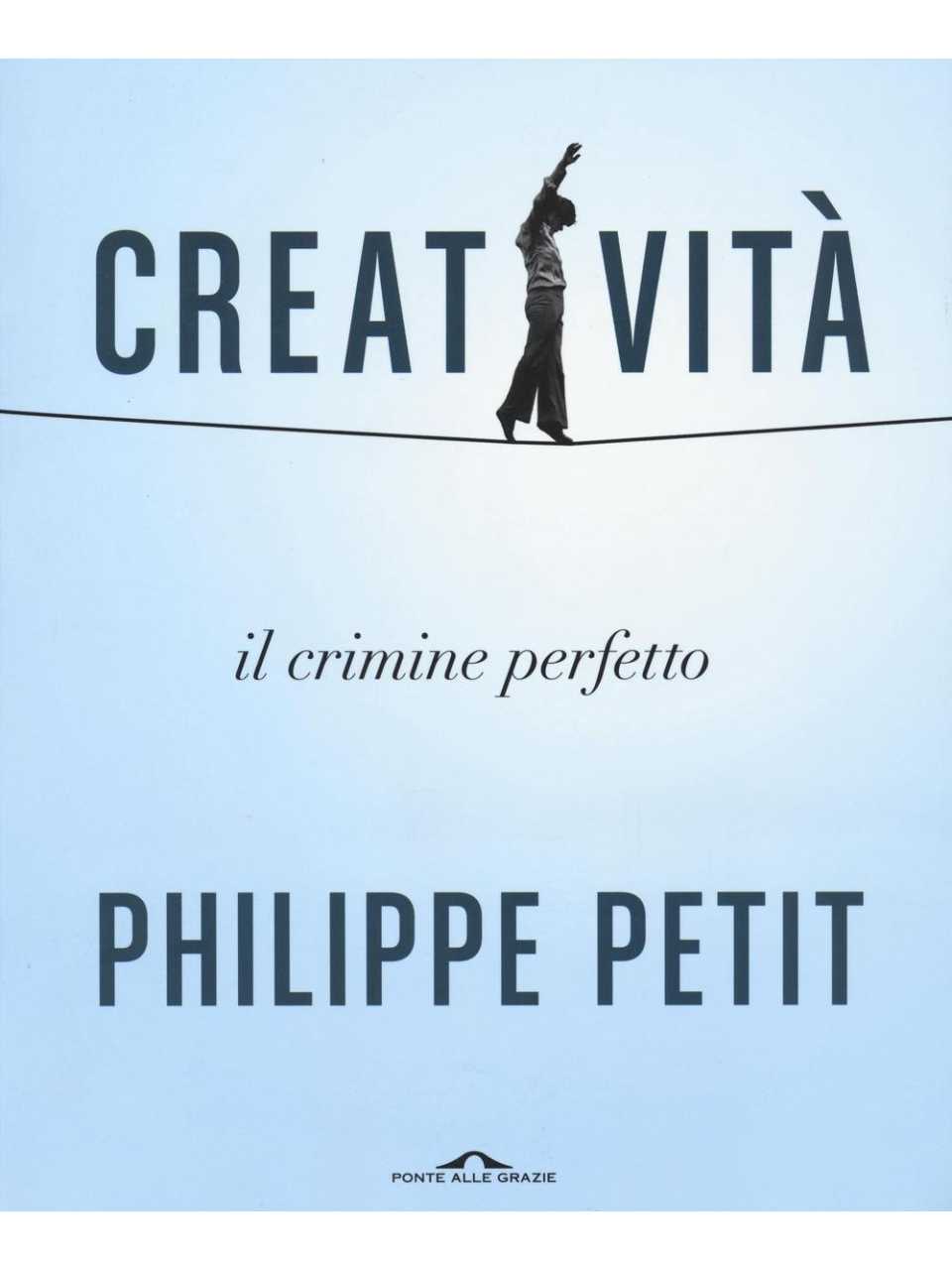Creatività. Il crimine perfetto