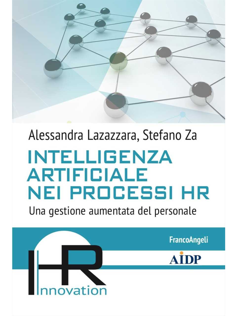 AGGIORNAMENTO PERMANENTEIN PRESENZA
Gen AI for the HR function: current deployments and future trends (con pranzo di networking)