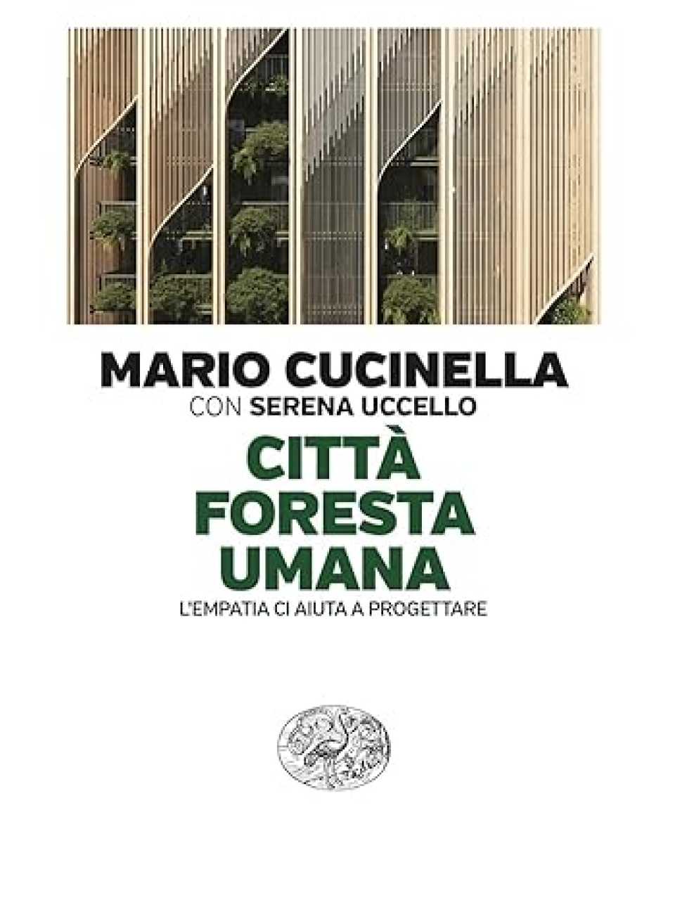 Città foresta umana. L’empatia ci aiuta a progettare