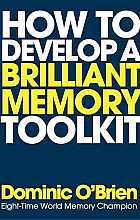 How to develop a brilliant memory toolkit