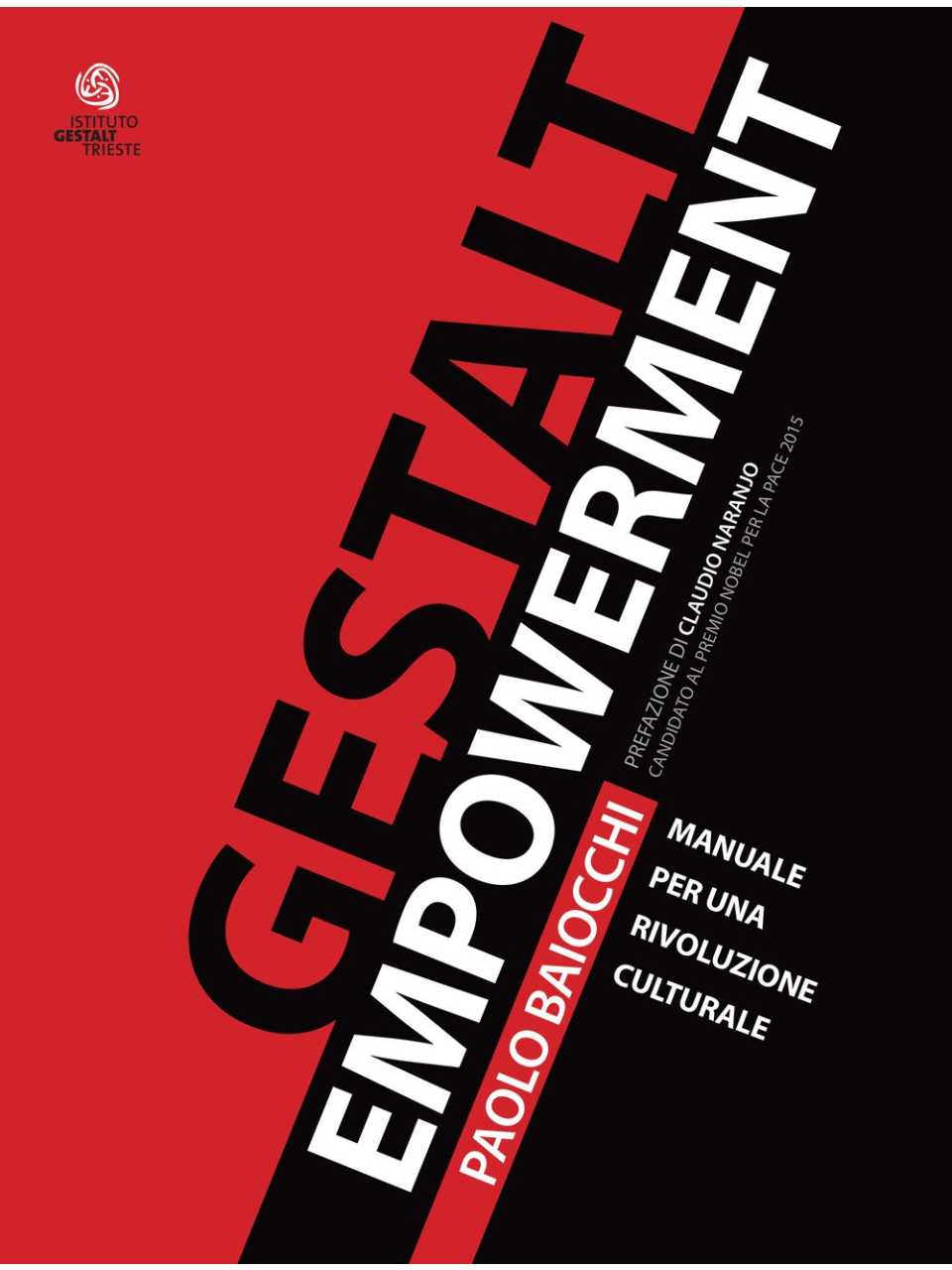Gestalt Empowerment. Manuale per una rivoluzione culturale