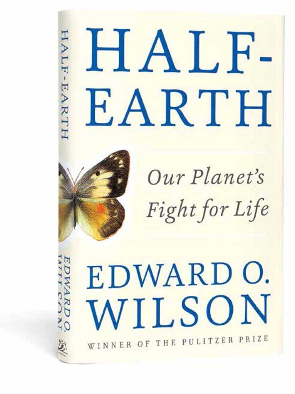 Half-earth: Our Planet's Fight for Life