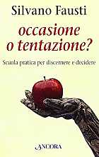 Occasione o tentazione?