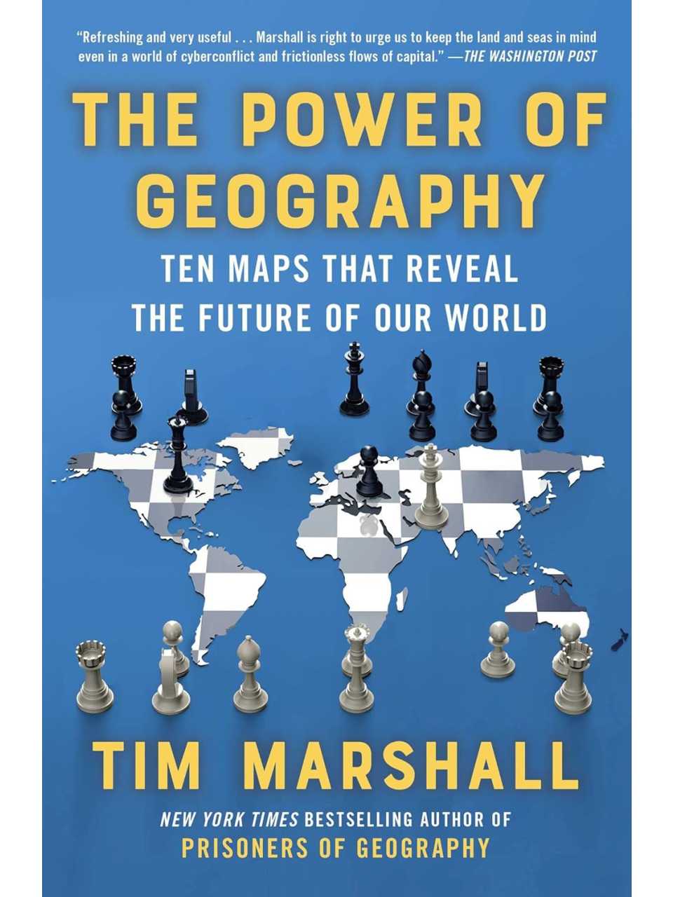 The Power of Geography: Ten Maps That Reveal the Future of Our World