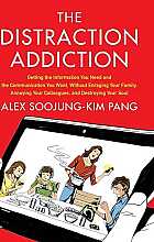 The distraction addiction