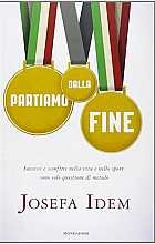 Partiamo dalla fine. Successi e sconfitte nella vita e nello sport sono solo questione di metodo