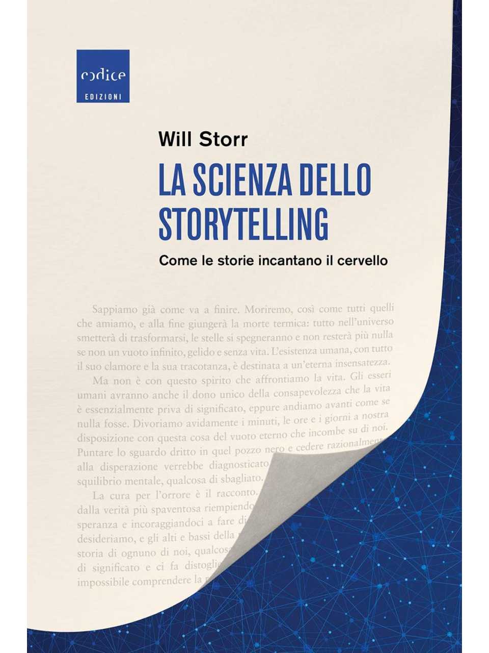 La scienza dello storytelling. Come le storie incantano il cervello