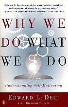 Why we do what we do. Understanding self-motivation