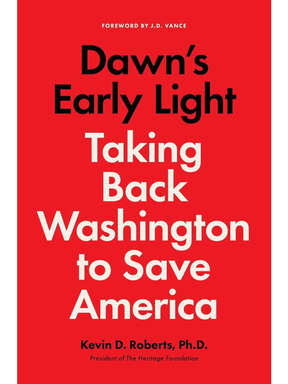 Dawn's early light: taking back Washington to save America