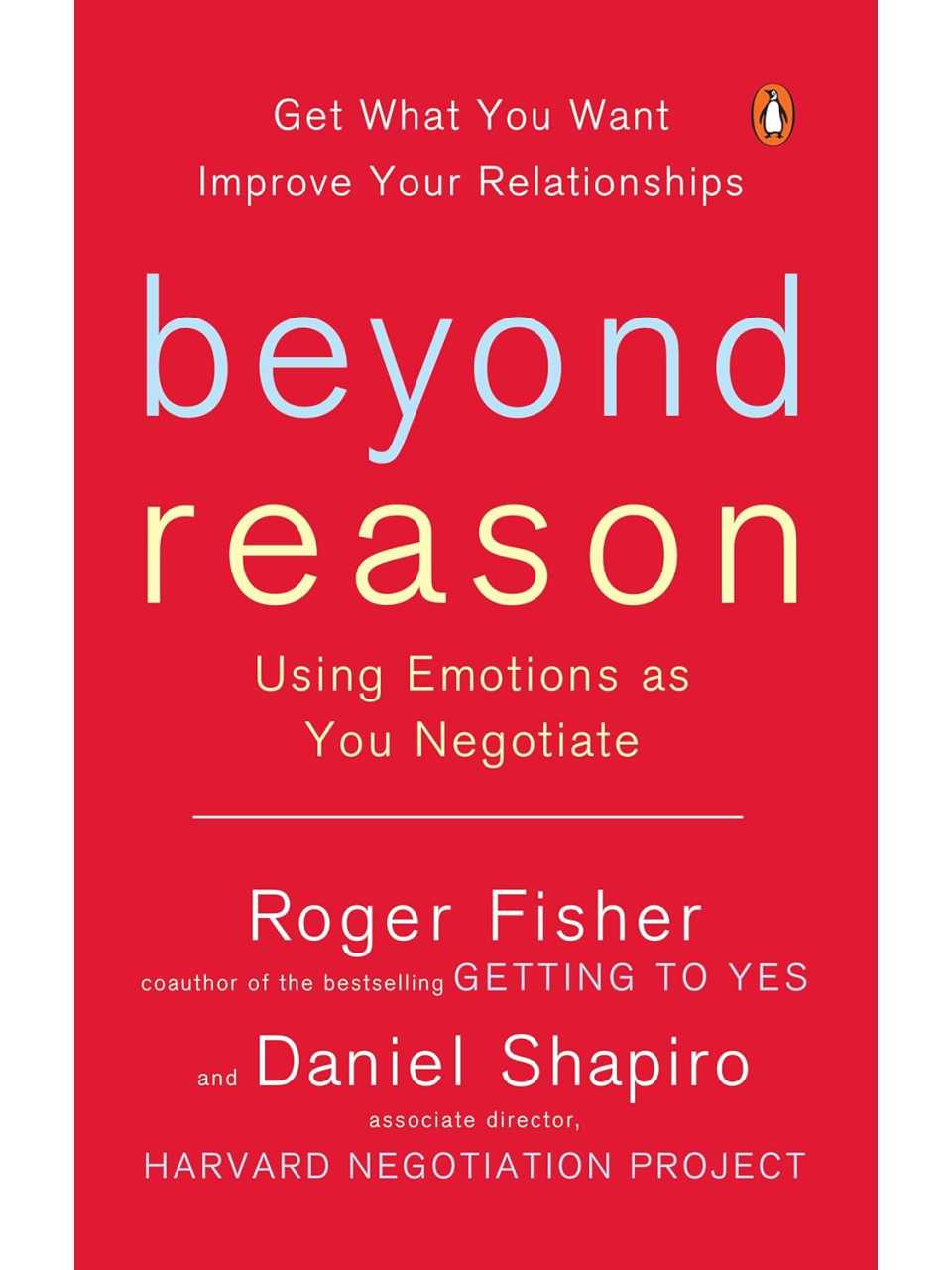 Beyond reason: using emotions as you negotiate