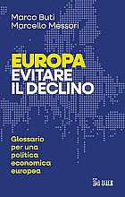 Europa. Evitare il declino. Glossario per una politica economica