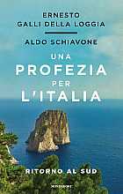 Una profezia per l’Italia. Ritorno al Sud