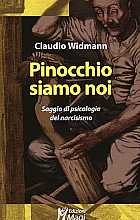 Pinocchio siamo noi. Saggio di psicologia del narcisismo