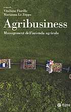 Agribusiness. Management dell'azienda agricola 