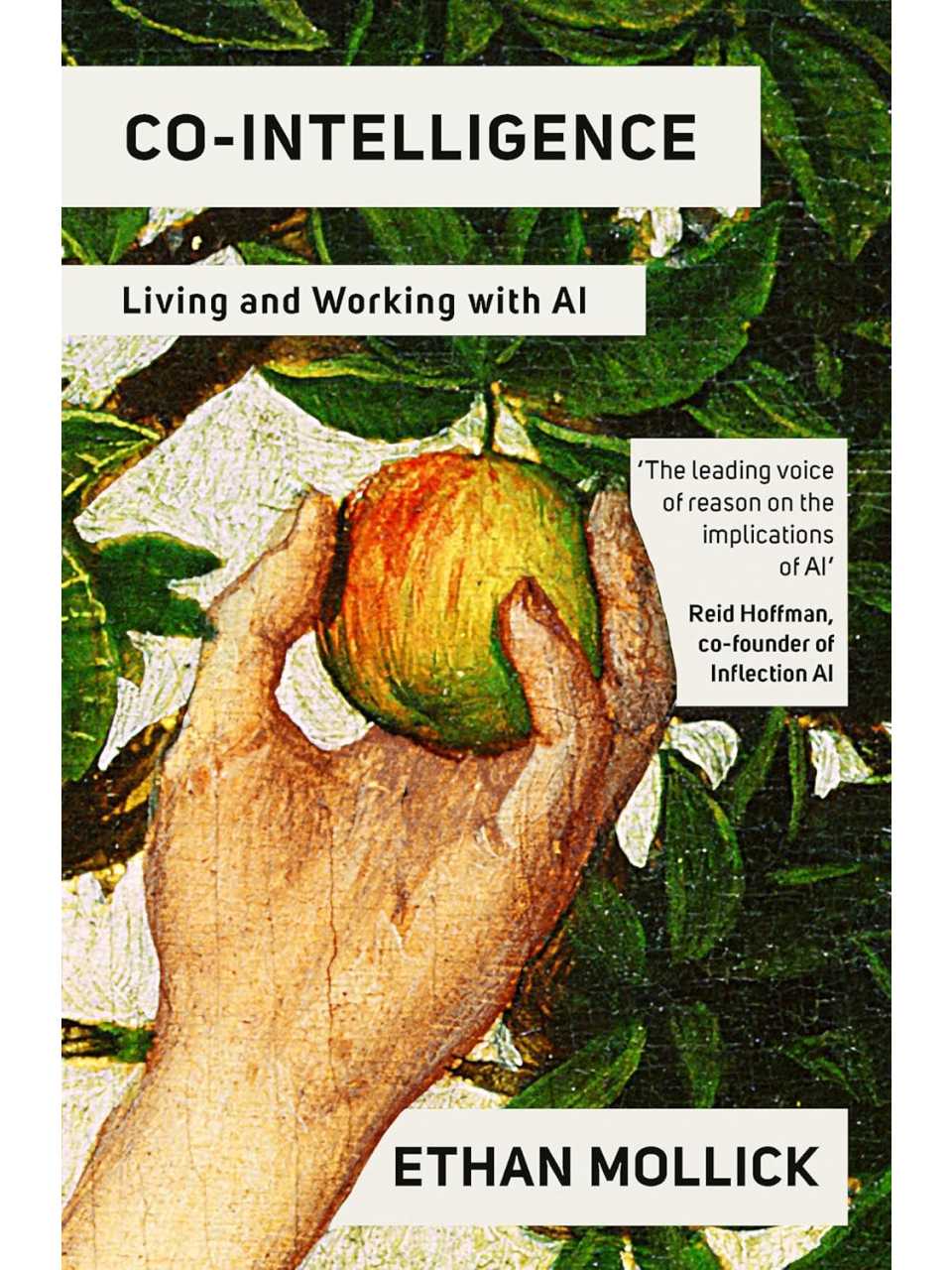 Co-Intelligence: Living and Working with AI