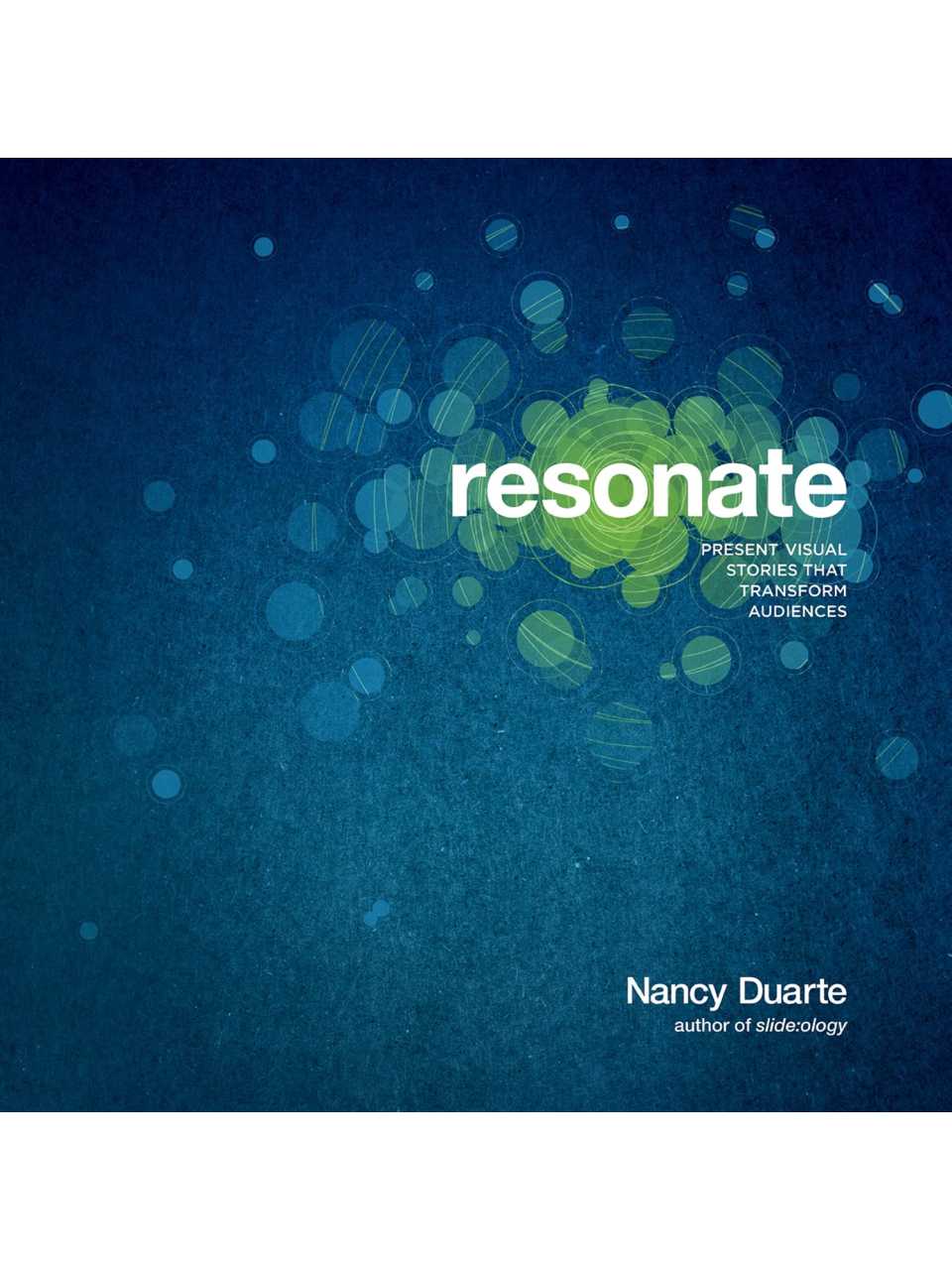 Resonate. Present visual stories that transform audiences