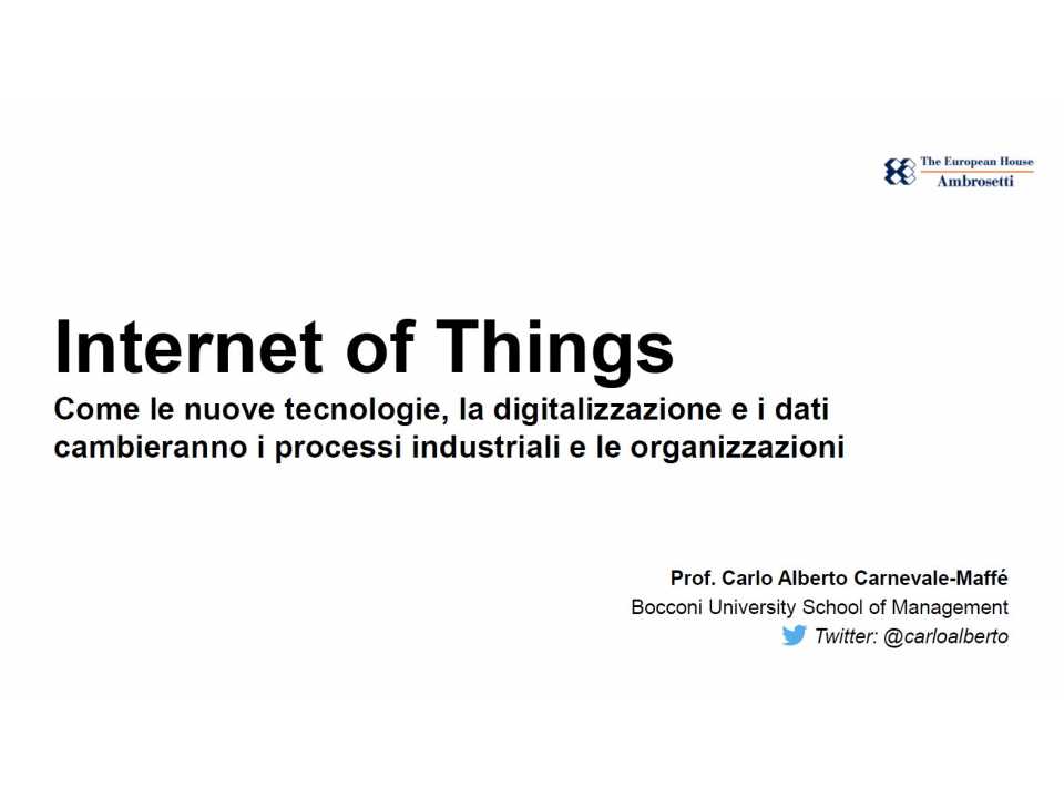 AGGIORNAMENTO PERMANENTEIN PRESENZA
Internet of Things: come le nuove tecnologie, la digitalizzazione e i dati cambieranno i processi industriali e le organizzazioni