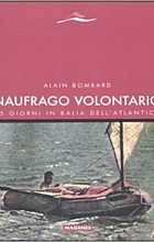 Naufrago volontario. 65 giorni in balia dell'Atlantico