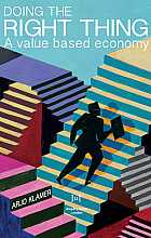 Doing the right thing: a value based economy